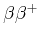 $ \beta\beta^{+}$