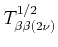 $ T^{1/2}_{\beta\beta(2\nu)}$