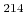 $ {}^{214}$