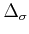 $ \Delta_{\sigma}$