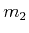 $ m_{2}$