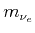 $ m_{\nu_{e}}$