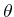 $ \theta$