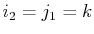 $ i_{2}=j_{1}=k$