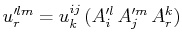 $\displaystyle u'^{lm}_{r}=u^{ij}_{k}\,(A'^{l}_{i}\,A'^{m}_{j}\,A^{k}_{r})$