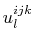 $ u^{ijk}_{l}$