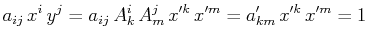 $\displaystyle a_{ij}\,x^{i}\,y^{j}=a_{ij}\,A^{i}_{k}\,A^{j}_{m}\,x'^{k}\,x'^{m}=a'_{km}\,x'^{k}\,x'^{m}=1$
