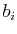 $ b_{i}$