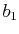 $ b_{1}$