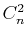 $ C^{2}_{n}$