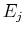 $ E_{j}$