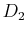 $ D_{2}$