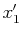 $ x'_{1}$