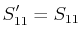 $\displaystyle S'_{11}=S_{11}\,$