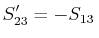 $\displaystyle S'_{23}=-S_{13}\,$