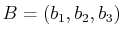 $ B=(b_{1},b_{2},b_{3})$
