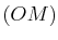 $ (OM)$