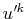 $ u'^{k}$