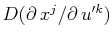 $ D(\partial\,x^{j}/\partial\,u'^{k})$