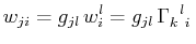 $\displaystyle w_{ji}=g_{jl}\,w^{l}_{i}=g_{jl}\,\textrm{$\Gamma^{}_{k}$$^{}_{}$$^{l}$$^{}_{i}$}\,$