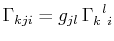 $\displaystyle \textrm{$\Gamma_{kji}$}=g_{jl}\,\textrm{$\Gamma^{}_{k}$$^{}_{}$$^{l}$$^{}_{i}$}$