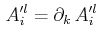 $\displaystyle \,A'^{l}_{i}=\partial_{k}\,A'^{l}_{i}\,$