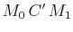 $ M_{0}\,C'\,M_{1}$