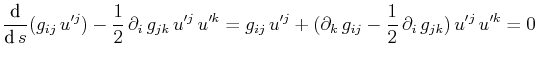 $\displaystyle \dfrac{d}{\text{d}\,s}(g_{ij}\,u'^{j})-\dfrac{1}{2}\,\partial_{i}...
...{j}+(\partial_{k}\,g_{ij}-\dfrac{1}{2}\,\partial_{i}\,g_{jk})\,u'^{j}\,u'^{k}=0$