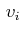 $ \,v_{i}$