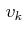 $ \,v_{k}$