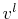 $ v^{l}$