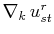 $ \nabla_{k}\,u^{r}_{st}$