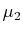 $ \mu_{2}$