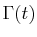 $ \Gamma(t)$