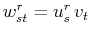 $ w^{r}_{st}=u^{r}_{s}\,v_{t}$