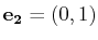 $ \mathbf{e_{2}}=(0,1)$