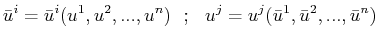 $\displaystyle \bar{u}^{i}=\bar{u}^{i}(u^{1},u^{2},...,u^{n})\,\,\,\,;\,\,\,\,u^{j}=u^{j}(\bar{u}^{1},\bar{u}^{2},...,\bar{u}^{n})$