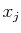 $ x_{j}$