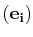 $ (\mathbf{e_{i}})$
