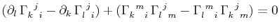$\displaystyle (\partial_{l}\,\textrm{$\Gamma^{}_{k}$$^{}_{}$$^{j}$$^{}_{i}$}-\p...
...l}$$^{}_{}$$^{m}$$^{}_{i}$}\,\textrm{$\Gamma^{}_{k}$$^{}_{}$$^{j}$$^{}_{m}$})=0$