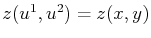 $ z(u^{1},u^{2})=z(x,y)$
