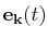 $ \mathbf{e_{k}}(t)$