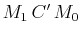 $ M_{1}\,C'\,M_{0}$