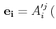$\displaystyle \,\mathbf{e_{i}}=A'^{j}_{i}\,($