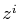 $ z^{i}$
