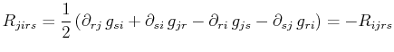 $\displaystyle R_{jirs}=\dfrac{1}{2}\,(\partial_{rj}\,g_{si}+\partial_{si}\,g_{jr}-\partial_{ri}\,g_{js}-\partial_{sj}\,g_{ri})=-R_{ijrs}$