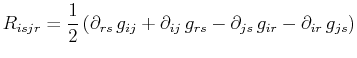 $\displaystyle R_{isjr}=\dfrac{1}{2}\,(\partial_{rs}\,g_{ij}+\partial_{ij}\,g_{rs}-\partial_{js}\,g_{ir}-\partial_{ir}\,g_{js})$