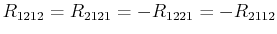 $\displaystyle R_{1212}=R_{2121}=-R_{1221}=-R_{2112}$
