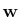 $ \mathbf{w}$