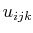 $ u_{ijk}$